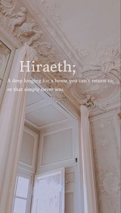 an ornate white room with the words hiraeth above it