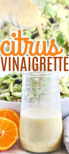 the ingredients for citrus vinaigrette are in a mason jar with an orange wedge