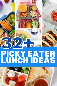 some pictures with different foods in them and the text that says, 24 + picky eater lunch ideas