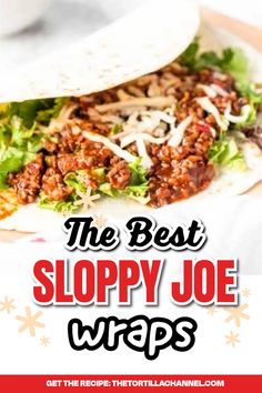 Close up to Sloppy Joe wraps