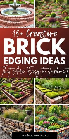 an image of a garden with the words creative brick edging ideas that are easy to implement