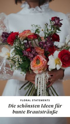 a woman holding a bouquet of flowers with the words floral statements die schlostten iden fur bunte braustruge