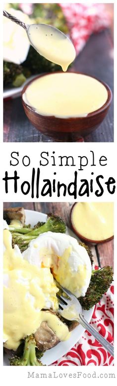 a plate with broccoli, eggs and cheese on it that says so simple hollandaise