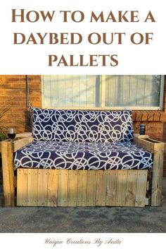 a wooden pallet with the words how to make a daybed out of pallets