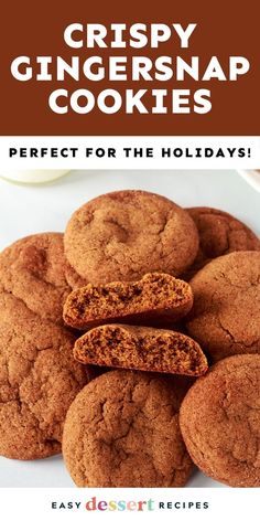 crispy ginger snap cookies are perfect for the holidays