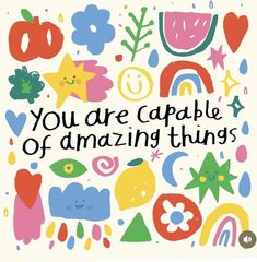 an image of a card with the words you are capable of amazing things on it