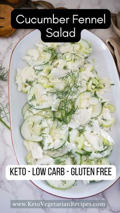 cucumber fennel salad on a white platter with text that reads, keto low carb - gluten free