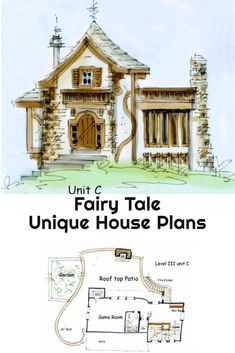 a drawing of a house with the words fairy tale unique house plans written below it