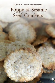 poppy and sesame seed crackers on a plate with text overlay that reads great for dipping