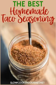 the best homemade taco seasoning recipe in a mason jar