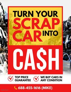 a sign that says turn your scrap car into cash with an image of cars in the background