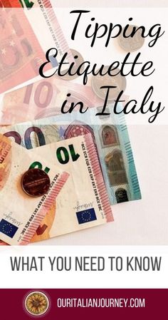 money with the words toping etiquette in italy on it and what you need to know