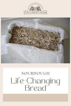 the front cover of a recipe book for sourdough life - changing bread