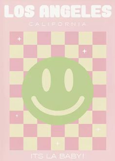 a pink and green poster with a smiley face on it's front cover that says los angeles california