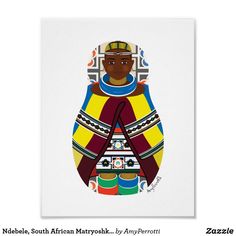 Ndebele, South African Matryoshka Poster Nesting Dolls Craft, Traditional Art Drawing, South African Traditional Dresses, World Thinking Day, Cultures Around The World