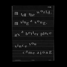 a black and white poster with the words, i'll tell the world sing