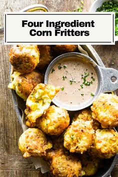 four ingredient corn fritters in a bowl with dipping sauce on the side and text overlay