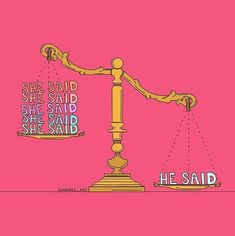 a scale with the words he said and she said on it, against a pink background