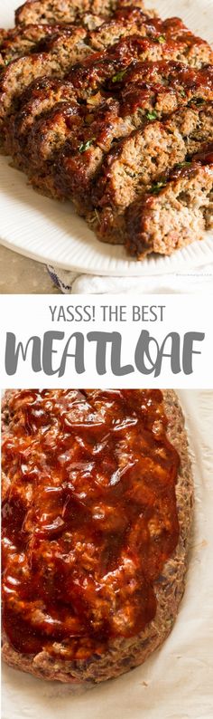 meatloaf on a plate with the text yassi the best meatloaf