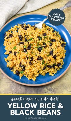 yellow rice and black beans on a blue plate with text overlay that reads great main or side dish