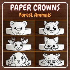 paper crowns for forest animals on a wooden background with the words,'paper crowns '