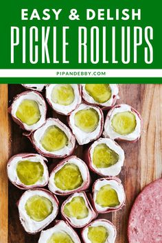 pickle rolls on a cutting board with text overlay that reads easy and delish pickle rolls