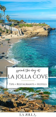 the beach and ocean with text overlaying it that says spend the day at la jolla cove