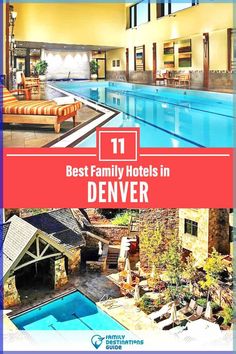 the best family hotels in denver, collage with text overlay that reads 11 best family hotels in denver