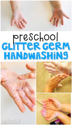 hands and fingers are shown with the words preschool glitter germ handwashing