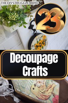 two pictures with the words decoupage crafts in gold and black on top of them