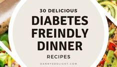 30 Delicious Diabetes Friendly Dinner Recipes for Diabetic Living 39 Thyroid Meal Plan, Reverse Prediabetes, Healthy 2024, Health Meals, Baked Breakfast Recipes, Inflammation Diet, Healthy Recipes For Diabetics