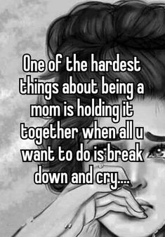 a facebook page with an image of a woman's face and the caption that reads, one of the hardest things about being a mom is holding it together when all i want to do