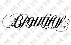 the word beautiful written in cursive writing on a black and white paper background