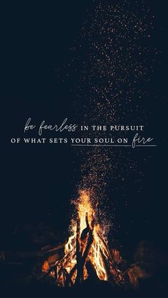 a person standing in front of a fire with the words for families in the pursuit of what sets your soul on fire