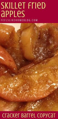 a close up of food on a plate with the words skillet fried apples