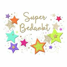 the words super bedankt surrounded by colorful stars in gold and purple on a white background