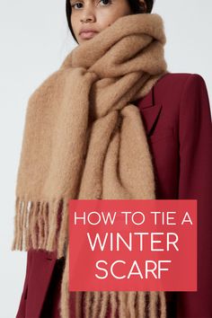 Wrapping A Scarf Around Neck, How To Wear Scarfs In Fall, Winter Scarf Styles Women, How To Tie A Shawl Scarf, Ways To Tie Scarf, Scarfs Winter, How To Wear Thick Scarf, Scarf Styling Ideas Winter, How To Wear A Chunky Scarf