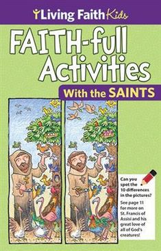 the book cover for living faith kids's faith - full activities with the saints