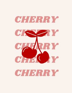 two cherries with the words cherry, cherry and cherry in red on a white background