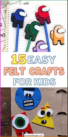 the cover of 15 easy felt crafts for kids with pictures of different shapes and sizes