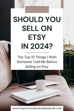 a laptop on a couch with the text should you sell on etsy in 202?