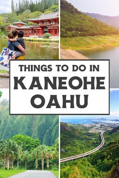 things to do in kaneohe, oahuu and kaua'i