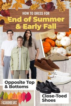 Transitional seasons are hard to shop for, buy for & style. We've got you covered. Head to FashionBeans.com for more! 2023 Mens Fashion, Closed Toed Shoes, Winter 2023, End Of Summer