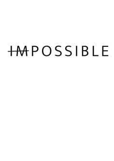 the word impossible is written in black on a white background