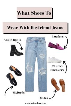 A Guide to the Best Shoes for Every Jean Style — Autum Love Shoes For Boyfriend Jeans, Shoes To Wear With Boyfriend Jeans, Shoes With Boyfriend Jeans, Boyfriend Jeans Shoes, Boyfriend Shoes, Triangle Outfits, Inverted Triangle Outfits