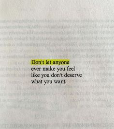 the words don't let anyone ever make you feel like you don't observe what you want