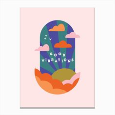 a card with the words good vibrations on it and clouds in the sky