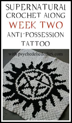 an image of the words supernatural crochet along week two and possession tattoo on it