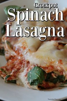 spinach lasagna on a white plate with the words crockpot spinach lasagna