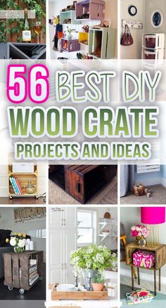 the best diy wood crate projects and ideas are featured in this collage with text that reads, 66 best diy wood crate projects and ideas